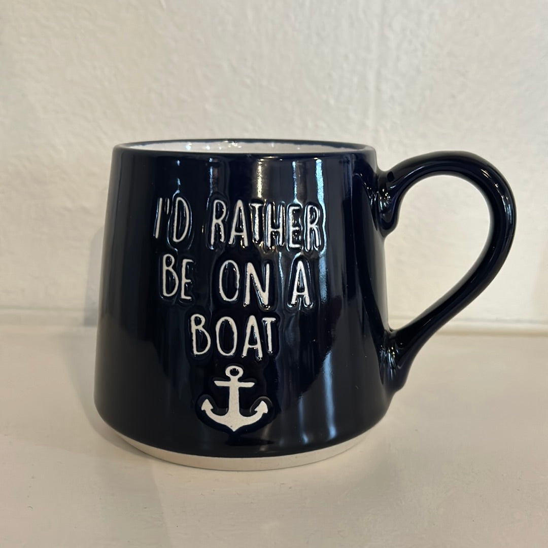 I'd rather be on a boat - mug
