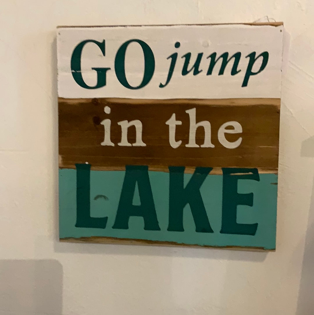 Go jump in the lake sign